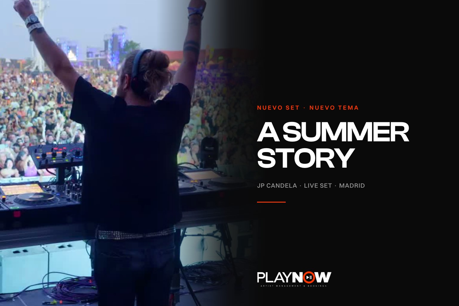 JP Candela de espaldas en cabina frente al público de A Summer Story en Madrid · PLAYNOW